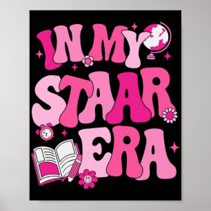In My Staar Era Teacher Test Day State Testing Kid Poster