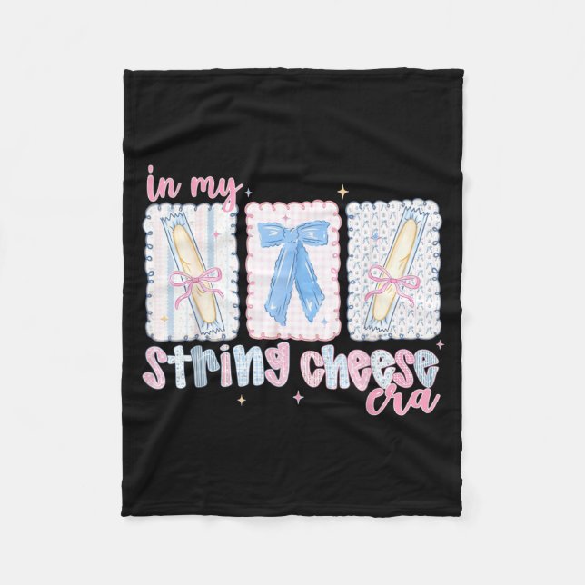 in My String Cheese Era Fleece Blanket (Front)
