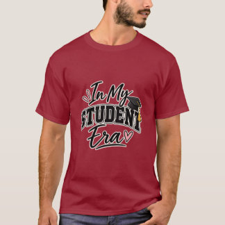 In My Student Era – Cute College Student Graduatio T-Shirt