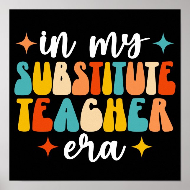 In My Substitute Teacher Era Poster (Front)