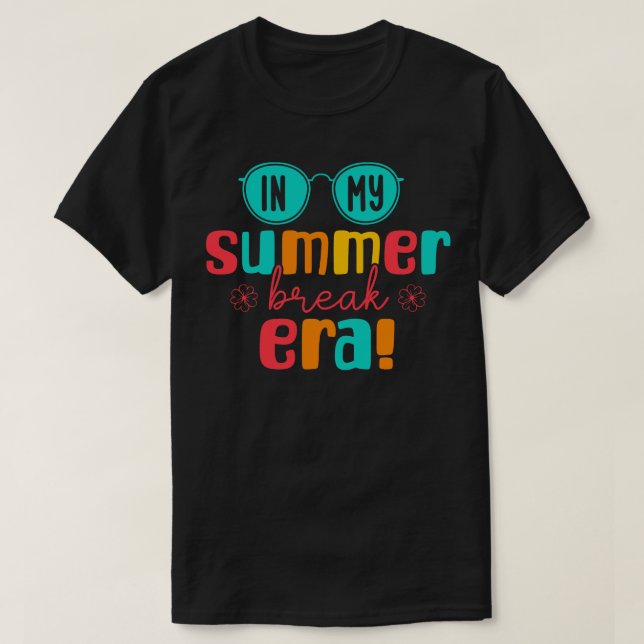 In My Summer Break Era Funny Summer Beach Summer V T-Shirt (Design Front)