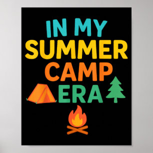 In My Summer Camp Era Camper Camp Counsellor Summe Poster