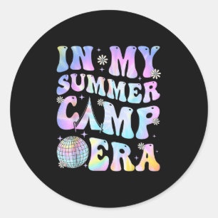 In My Summer Camp Era Camping Tie Dye Last Day Of Classic Round Sticker