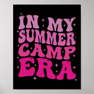In My Summer Camp Era Groovy Funny Camping Camper Poster