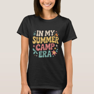 In My Summer Camp Era Retro Counsellor Camping Vib T-Shirt