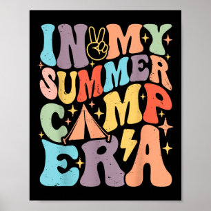 In My Summer Camp Era Retro Groovy Summer Break Wo Poster