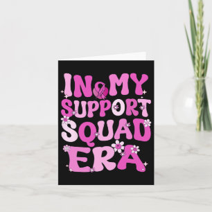 In My Support Squad Era Groovy Breast Cancer Aware Card