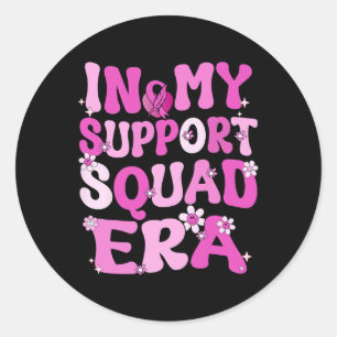 In My Support Squad Era Groovy Breast Cancer Aware Classic Round Sticker