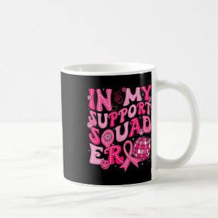 In My Support Squad Era Groovy Breast Cancer Aware Coffee Mug