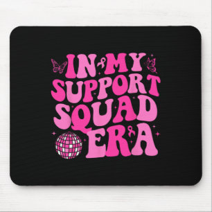 In My Support Squad Era Groovy Breast Cancer Aware Mouse Pad