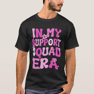 In My Support Squad Era Groovy Breast Cancer Aware T-Shirt