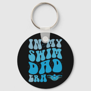 In My Swim Dad Era Funny Swim Dad Swimming Fathers Key Ring