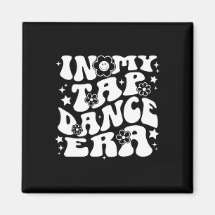 In My Tap Dance Era Retro Groovy Tap Dancer  Magnet