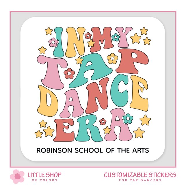 In My Tap Dance Era Square Sticker (Creator Uploaded)