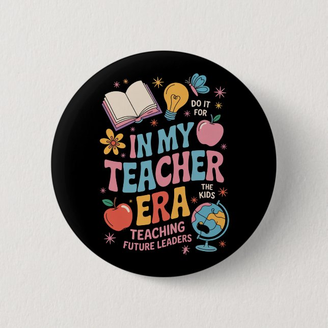 In My Teacher Era Back to School Kindergarten 6 Cm Round Badge (Front)