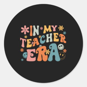 In My Teacher Era First Day Of School Byck To Scho Classic Round Sticker