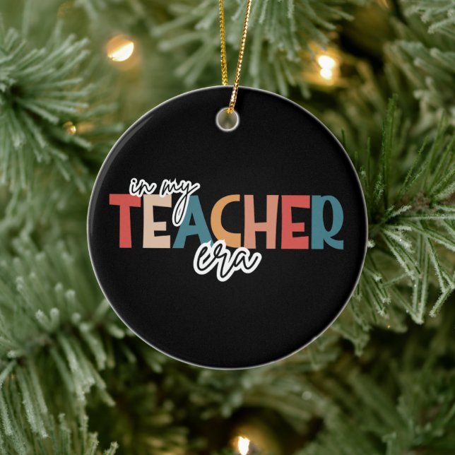 In my teacher era  gift for teacher ceramic ornament (Tree)