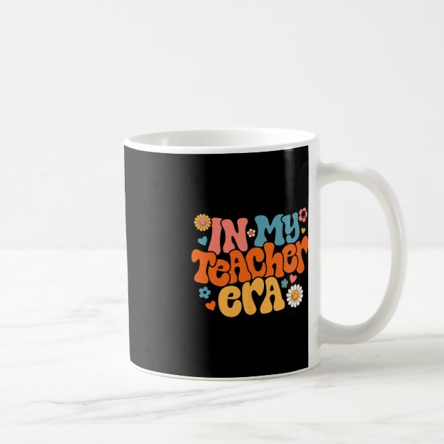 In My Teacher Era Groovy First Day Of School Back  Coffee Mug (Right)