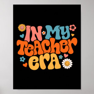 In My Teacher Era Groovy First Day Of School Back  Poster