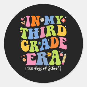 In My Third Grade Era 100 Days Of School  Classic Round Sticker