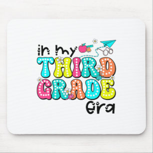 In My Third Grade Era 3rd Grade Era Teacher Back T Mouse Pad