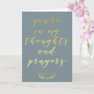 In my thoughts & prayers Gold script Greeting Card