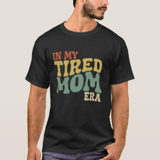 In My Tired Mum Era Mama Era Groovy Long Sleeve T  T-Shirt