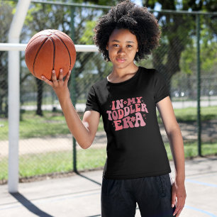 In My Toddler Era - Funny Cute Kids Boys Girls Toddler T-Shirt