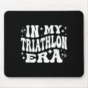 In My Triathlon Era Funny Swim Bike Run Athlete Mouse Pad