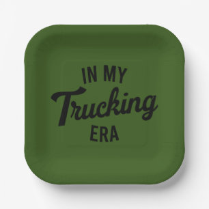 In My Trucking Era Funny Trucker Paper Plate