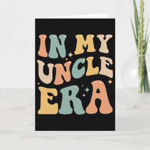 In My Uncle Era Lover Groovy Retro Papa Funny Fath Card