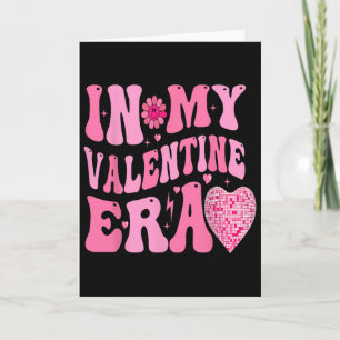 In My Valentine Era Cute Valentine's Day Girls Kid Card