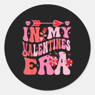 In My Valentine Era Valentine Day Womens Girls 1 Classic Round Sticker