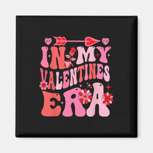 In My Valentine Era Valentine Day Womens Girls 1 Magnet