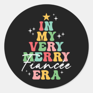 In My Very Merry Fiancée Era Christmas Groovy Matc Classic Round Sticker