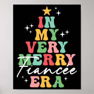 In My Very Merry Fiancée Era Christmas Groovy Matc Poster