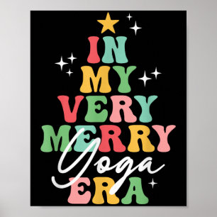 In My Very Merry Yoga Era Yogi Christmas Groovy Re Poster