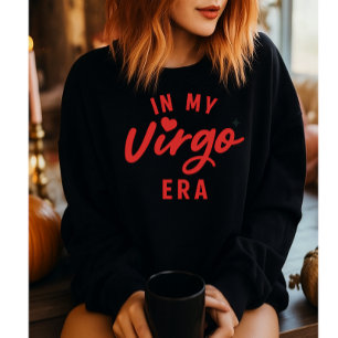 in my virgo era sweatshirt , virgo birthday gift