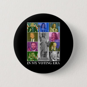 In My Voting Era 6 Cm Round Badge