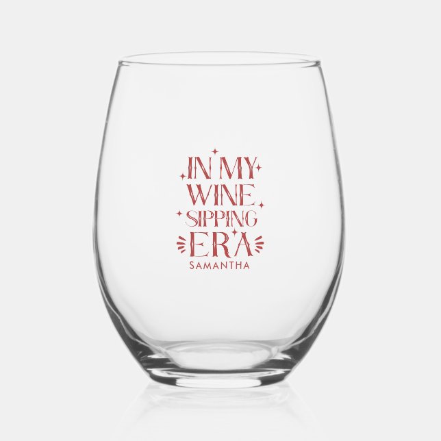 In My Wine Sipping Era Red Typography Stemless Wine Glass (Front)