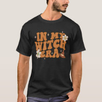 In My Witch Era Cute Retro Groovy Witchy Funny Hal