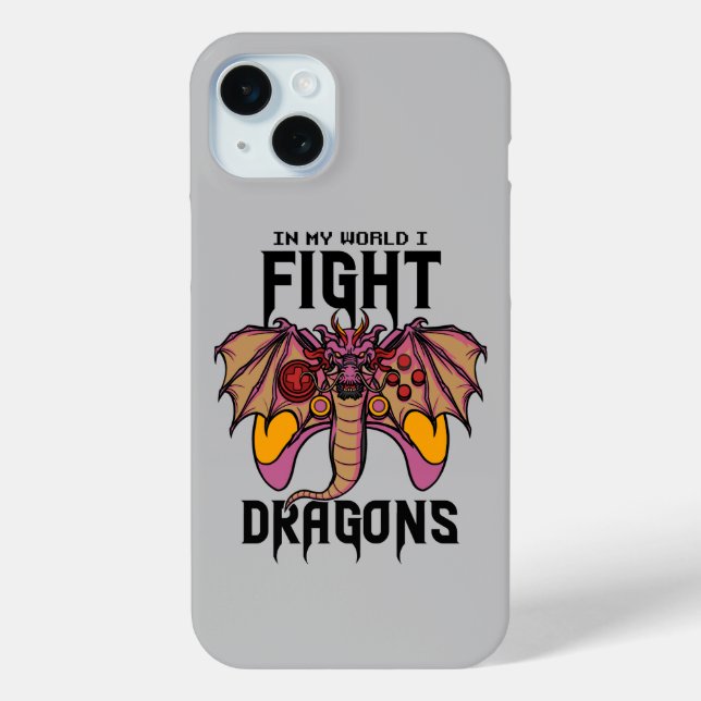 In My World I Fight Dragons Case-Mate iPhone Case (Back)