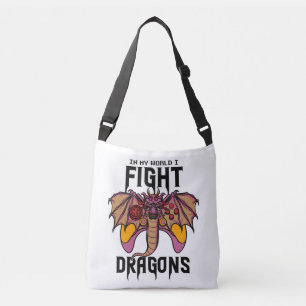 In My World I Fight Dragons Crossbody Bag