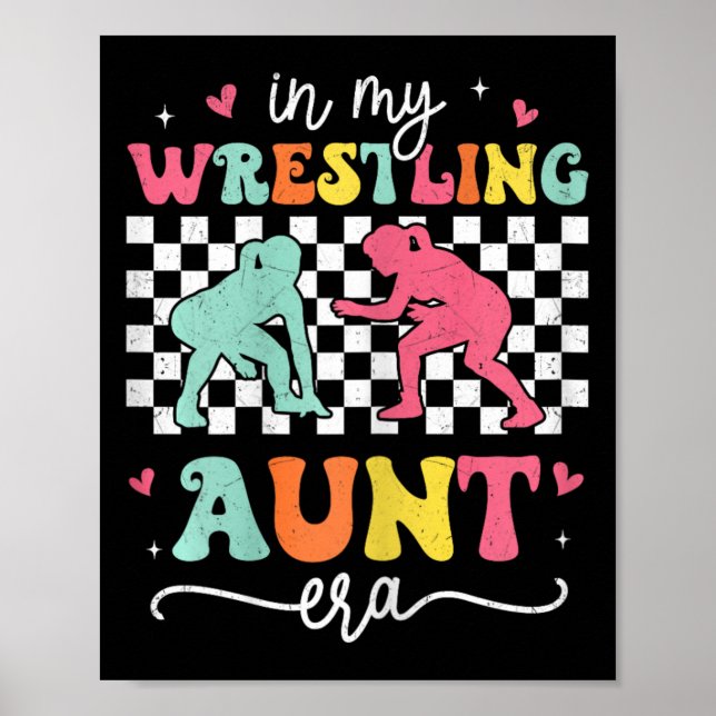 In My Wrestling Aunt Era Groovy Wrestling Aunt Mot Poster (Front)