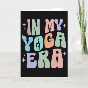 In My Yoga Era Yoga Meditation Workout Yoga Cl Rel Card