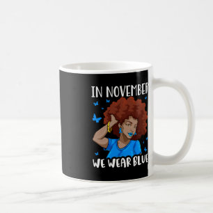 In November We Use Blue Black Woman Diabetes Aware Coffee Mug