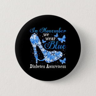In November We Wear Blue Butterflies Diabetes Awar 6 Cm Round Badge