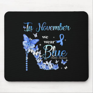 In November We Wear Blue Butterflies Diabetes Awar Mouse Pad