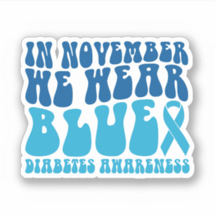 In November We Wear Blue Diabetes Awareness