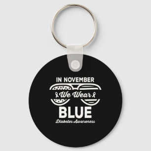 In November We Wear Blue Diabetes Awareness Diabet Key Ring